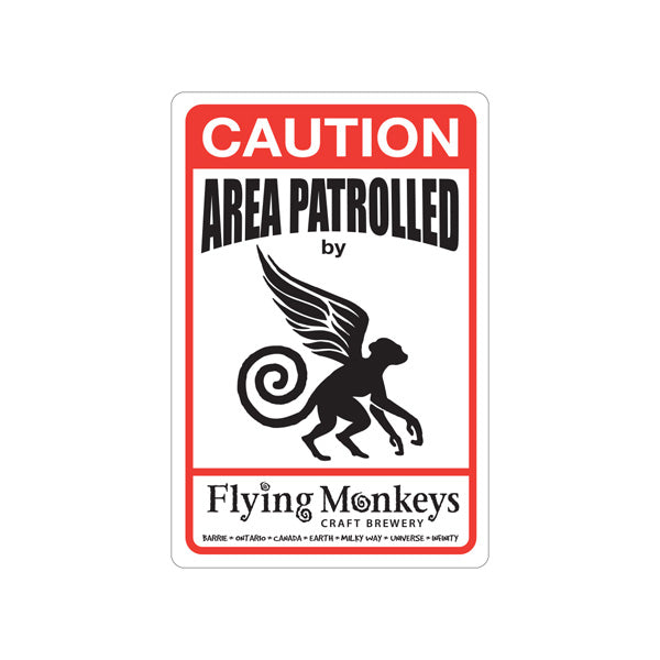Metal Sign | Area Patrolled By Flying Monkeys